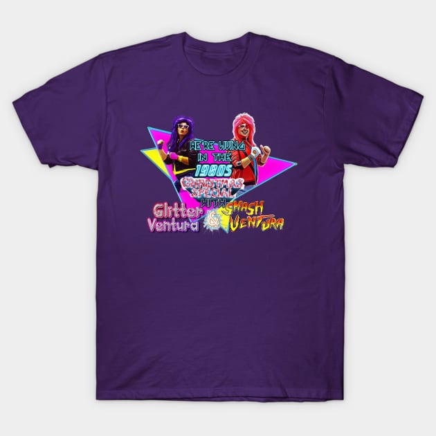 We're Living In The 1980's Christmas Special T-Shirt by Smash Ventura